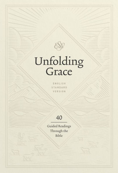 Unfolding Grace: 40 Guided Readings through the Bible (Hardcover)