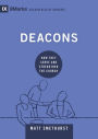 Deacons: How They Serve and Strengthen the Church