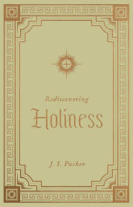 Free audio motivational books download Rediscovering Holiness 9781433572814
