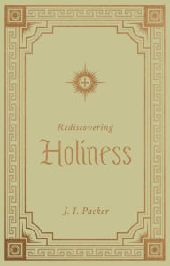 Free ebook download epub files Rediscovering Holiness DJVU PDB by  9781433572814 (English Edition)