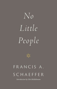 Title: No Little People (Repackage), Author: Francis A. Schaeffer