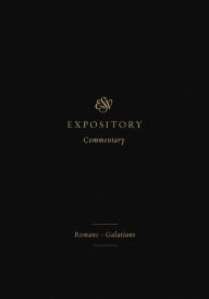 Title: ESV Expository Commentary (Volume 10): Romans-Galatians, Author: Crossway