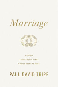 Title: Marriage (Repackage): 6 Gospel Commitments Every Couple Needs to Make, Author: Paul David Tripp