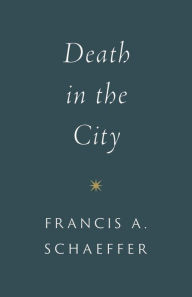 Title: Death in the City (repackage), Author: Francis A. Schaeffer