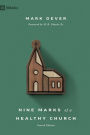 Nine Marks of a Healthy Church (4th Edition)