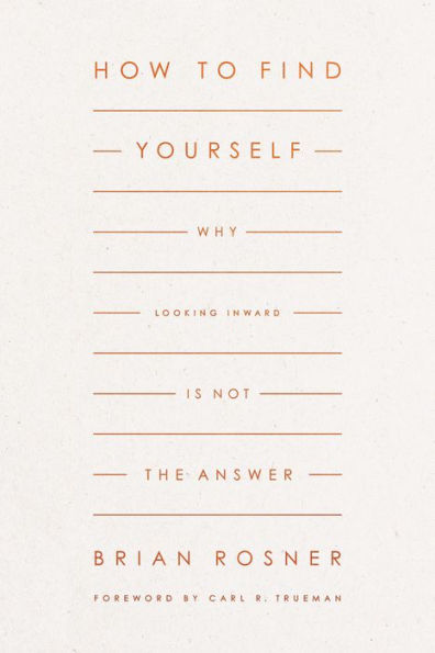 How to Find Yourself: Why Looking Inward Is Not the Answer