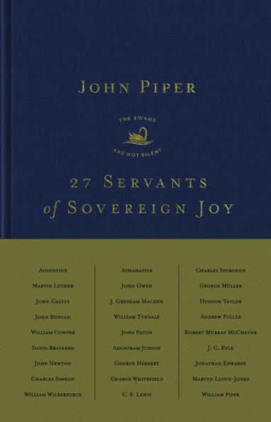 27 Servants of Sovereign Joy: Faithful, Flawed, and Fruitful