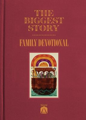 The Biggest Story Family Devotional