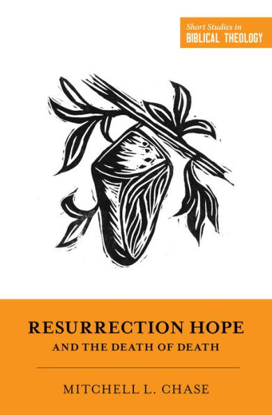 Resurrection Hope and the Death of