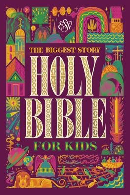 ESV The Biggest Story Holy Bible for Kids (Hardcover)