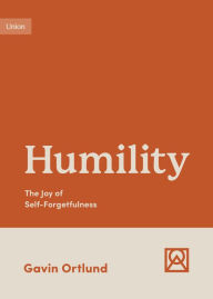 Rapidshare download book Humility: The Joy of Self-Forgetfulness