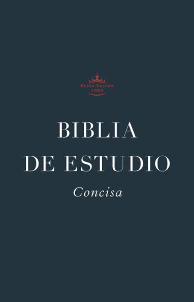 Biblia de Estudio Concisa RVR (Tapa Dura)