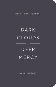 Download japanese books online Dark Clouds, Deep Mercy Devotional Journal