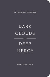 Top ebooks downloaded Dark Clouds, Deep Mercy Devotional Journal (English Edition) 9781433583087 