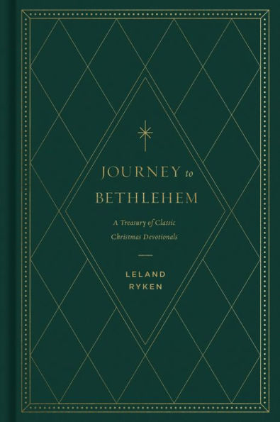 Journey to Bethlehem: A Treasury of Classic Christmas Devotionals