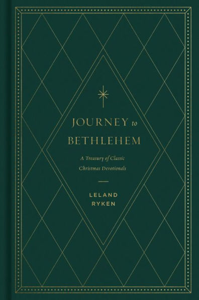 Journey to Bethlehem: A Treasury of Classic Christmas Devotionals