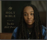 Title: ESV Audio Bible, Read by Jackie Hill Perry, Author: Jackie Hill Perry