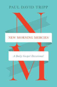 Title: New Morning Mercies (repack): A Daily Gospel Devotional, Author: Paul David Tripp