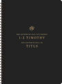 ESV Scripture Journal, Spiral-Bound Edition: 1-2 Timothy and Titus (Paperback)
