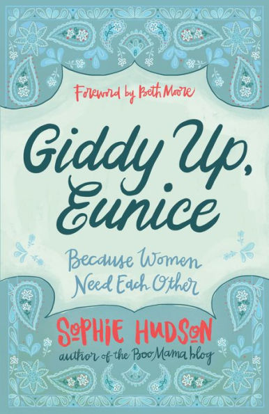 Giddy Up, Eunice: Because Women Need Each Other