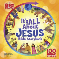 Title: It's All About Jesus Bible Storybook: 100 Bible Stories, Author: B&H Kids Editorial Staff