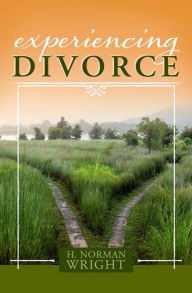 Title: Experiencing Divorce, Author: H.  Norman Wright