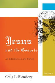 Title: Jesus and the Gospels: An Introduction and Survey, Author: Craig L. Blomberg