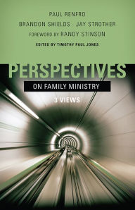 Title: Perspectives on Family Ministry: Three Views, Author: Timothy Paul Jones