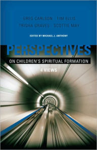 Title: Perspectives on Children's Spiritual Formation, Author: Michael Anthony