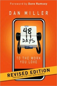 Title: 48 Days to the Work You Love: Preparing for the New Normal, Author: Dan Miller
