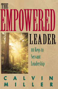 Title: The Empowered Leader, Author: Calvin Miller