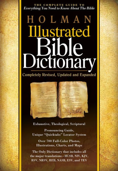 Holman Illustrated Bible Dictionary: The Complete Guide to Everything You Need to Know About the Bible