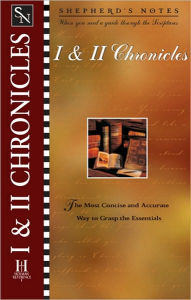 Title: Shepherd's Notes: I & II Chronicles, Author: Winfried Corduan