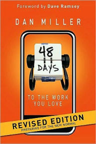 Title: 48 Days to the Work You Love: Preparing for the New Normal, Author: Dan Miller