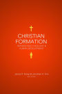 Christian Formation: Integrating Theology and Human Development