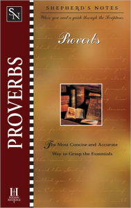 Title: Shepherd's Notes: Proverbs, Author: Duane A. Garrett
