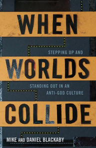 Title: When Worlds Collide, Author: Daniel Blackaby