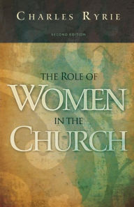 Title: The Role of Women in the Church, Author: Charles  C. Ryrie