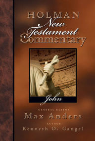 Title: Holman New Testament Commentary - John, Author: Kenneth Gangel