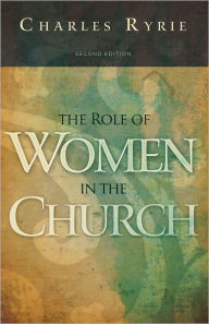 Title: The Role of Women in the Church, Author: Charles  C. Ryrie