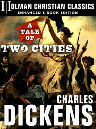 Title: A Tale of Two Cities: Enhanced eBook Edition, Author: Charles Dickens