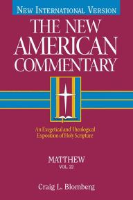 Title: The New American Commentary Volume 22 - Matthew, Author: Craig L. Blomberg