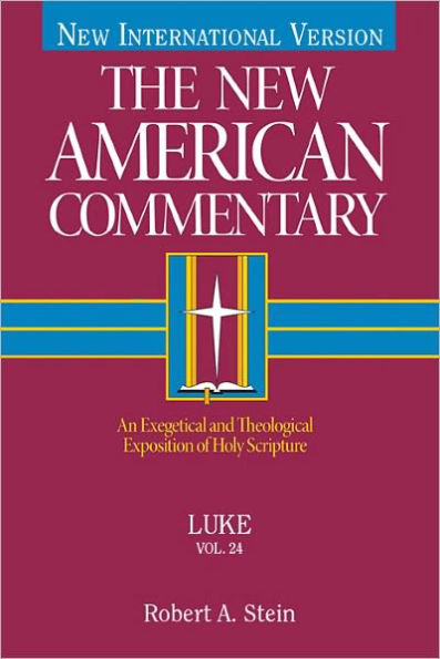 Luke: An Exegetical and Theological Exposition of Holy Scripture