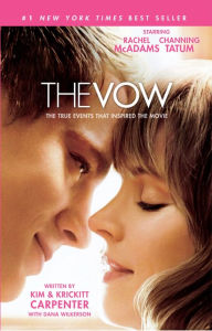 Title: The Vow: The True Events that Inspired the Movie, Author: Kim Carpenter