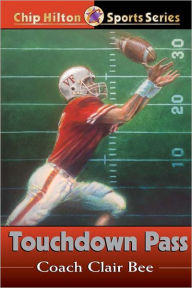 Title: Touchdown Pass, Author: Clair Bee