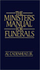 The Minister's Manual for Funerals