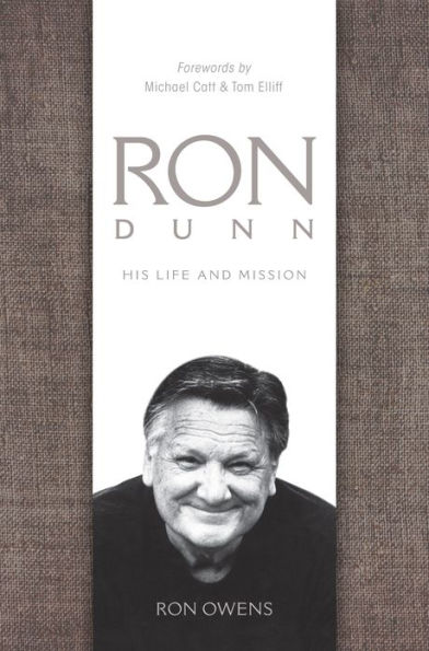 Ron Dunn: His Life and Mission