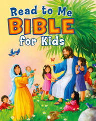 Title: Read to Me Bible for Kids, Author: B&H Editorial Staff