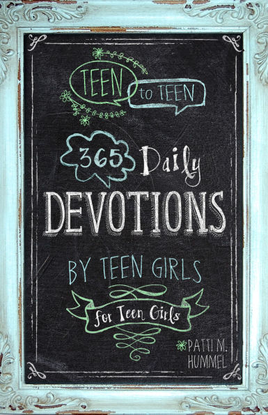Teen to Teen: 365 Daily Devotions by Girls for