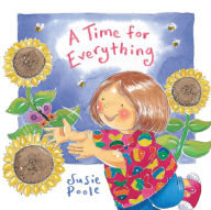 Title: A Time for Everything, Author: Susie Poole